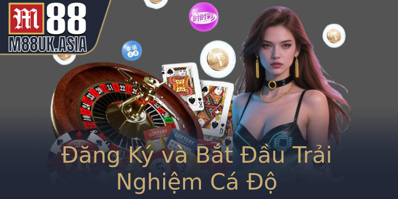 Đăng Ký và Bắt Đầu Trải Nghiệm Cá Độ Đăng Ký và Bắt Đầu Trải Nghiệm Cá Độ