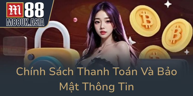 Chinh Sach Thanh Toan Va Bao Mat Thong Tin0