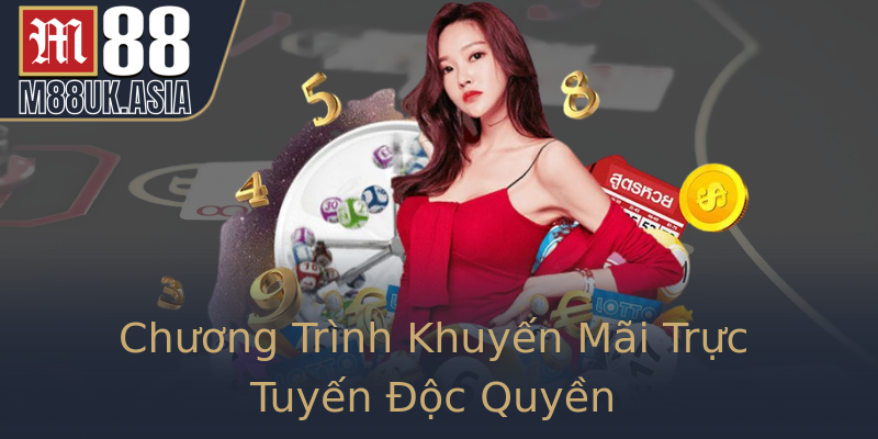 Chương Trình Khuyến Mãi Trực Tuyến Độc Quyền