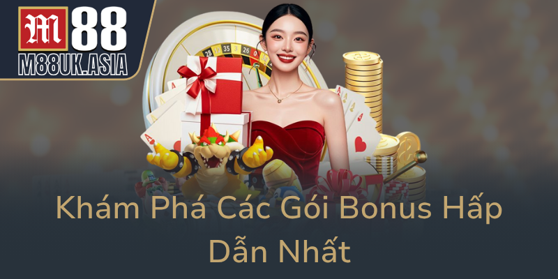 Kham Pha Cac Goi Bonus Hap Dan Nhat0